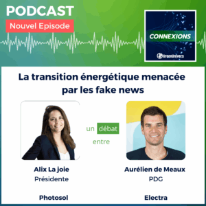 Podcast : la transition énergétique menacée par les fake news